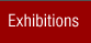 Exhibitions